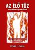 Az Élő Tűz megváltoztatja az életed (e-könyv) (03)